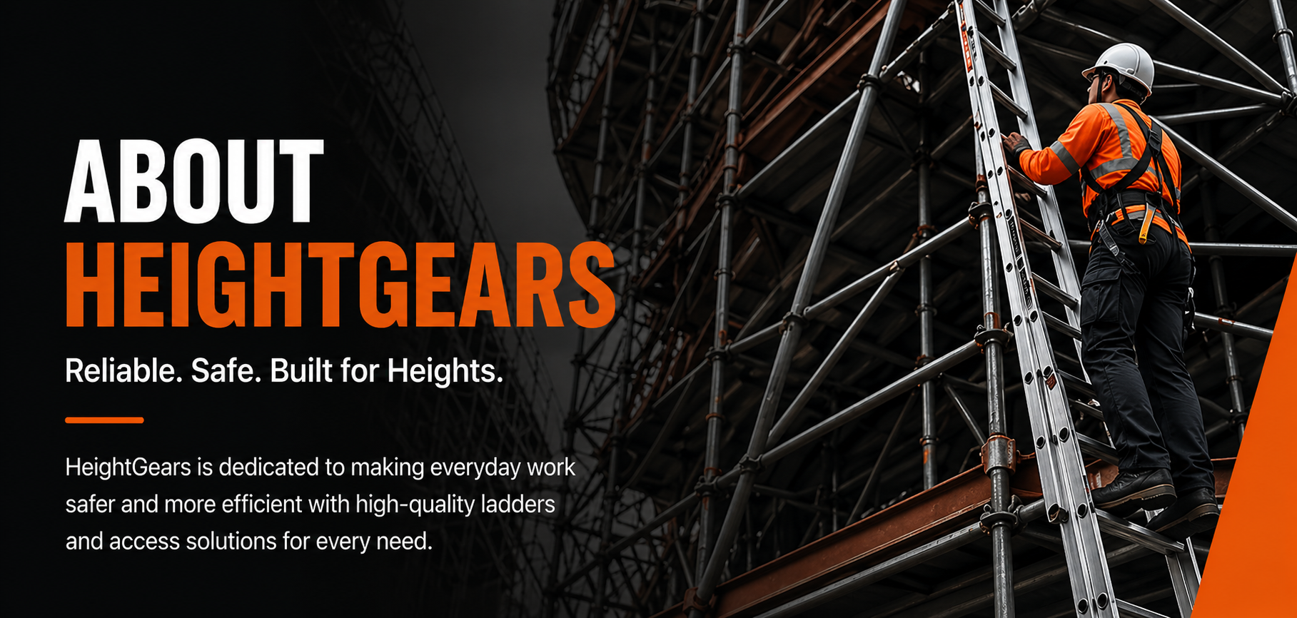 Reliable, Safe Built for Height
